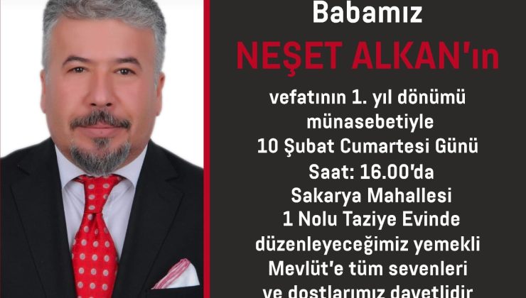 Gazeteci Neşet Alkan için Mevlid-i Şerif okutulacak