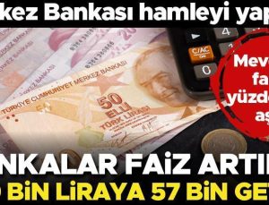 Bankalar faizi artırdı… 100 bin liraya 57 bin lira faiz getirisi