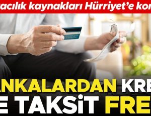 Bankalardan kredi ve taksit freni